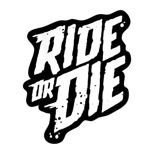 Ride or Die Vinyl Decal