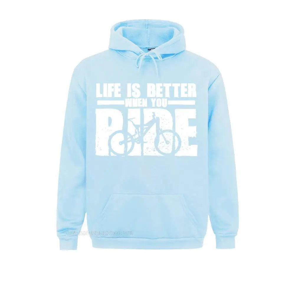 Life Is Better When You Ride Hoodie 