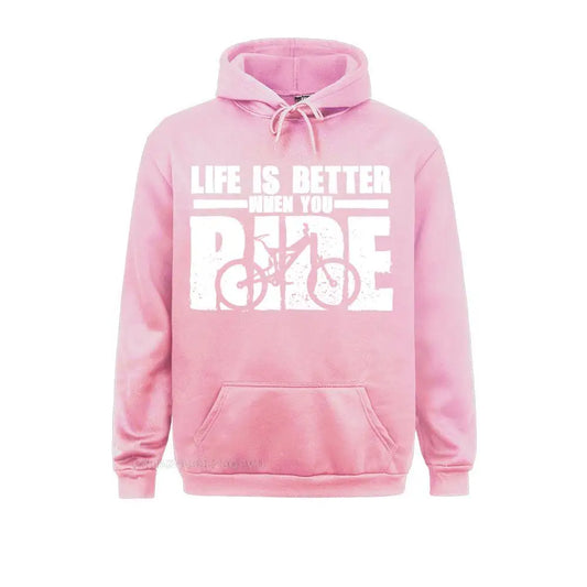 Life Is Better When You Ride Hoodie 