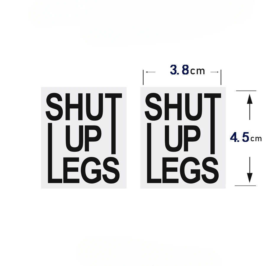 2PCS “SHUT UP LEGS” Bike Stickers 