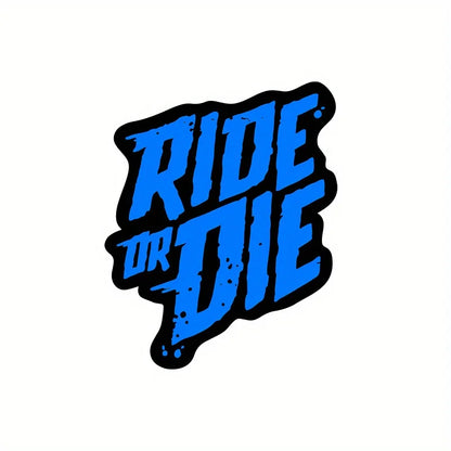 Ride or Die Vinyl Decal 