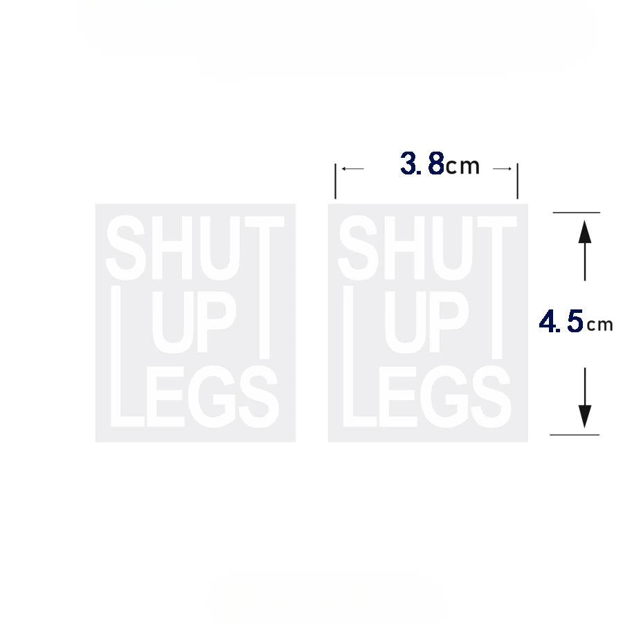 2PCS “SHUT UP LEGS” Bike Stickers 