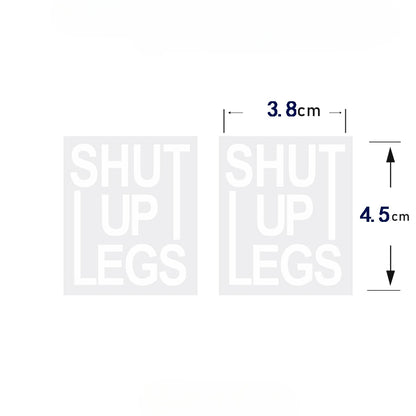 2PCS “SHUT UP LEGS” Bike Stickers 