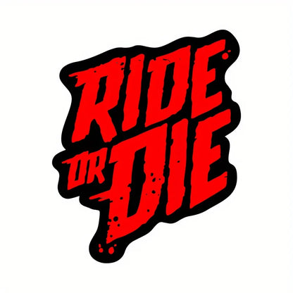 Ride or Die Vinyl Decal 